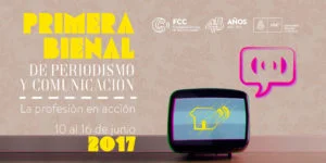 Se viene la 1era Bienal de Comunicación y Periodismo