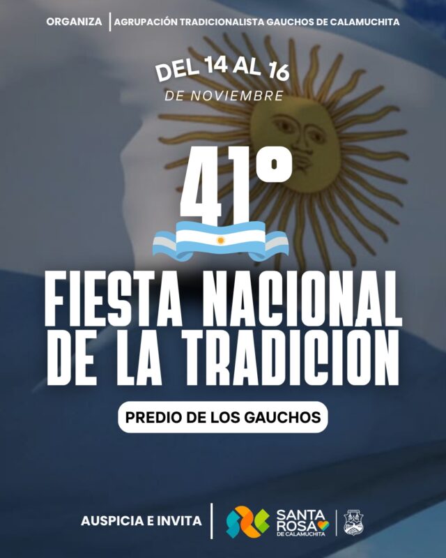 Se viene la 41° Fiesta Nacional de la Tradición en Santa Rosa de Calamuchita-La Ola Digital