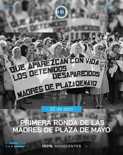 30 de abril: las Madres de Plaza de Mayo cumplen 49 años de su primera ronda
