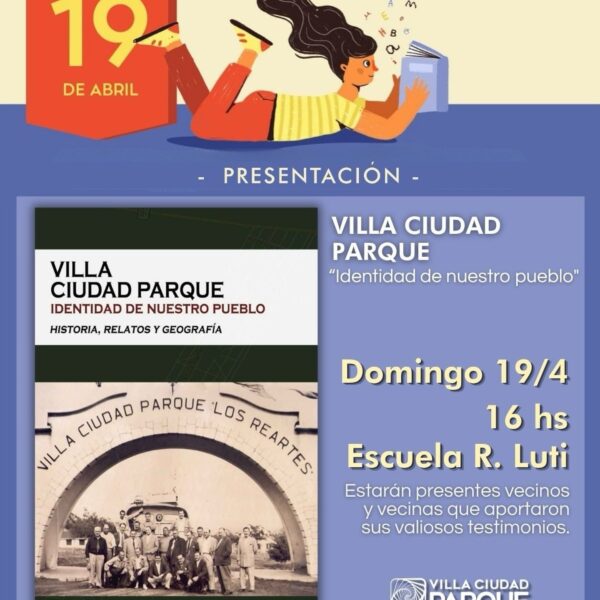 Fe.Li.Ci.Park 2026: presentan la reimpresión del libro sobre la identidad de Villa Ciudad Parque-La Ola Digital