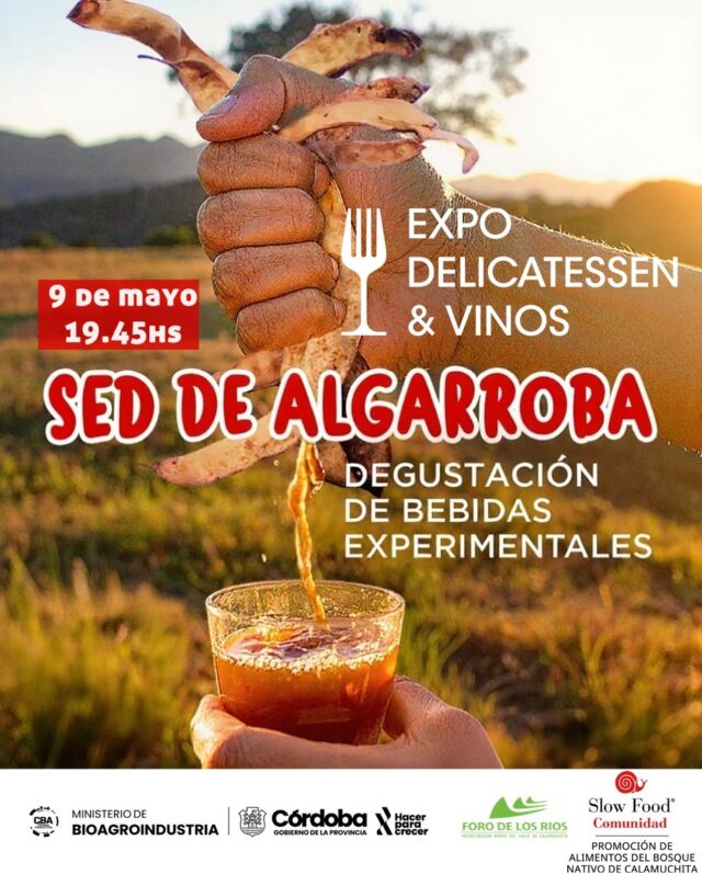 “Sed de Algarroba” llevará los sabores del monte cordobés a la Expo Delicatessen & Vinos-La Ola Digital