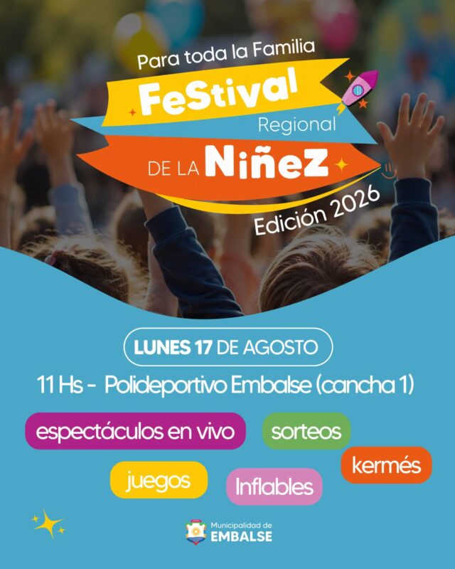 Embalse celebrará el Festival Regional de la Niñez con una gran jornada para toda la familia-La Ola Digital