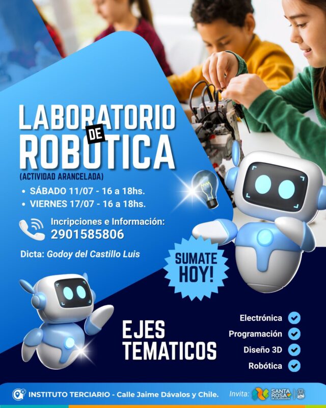 El Instituto Terciario de Santa Rosa lanza un Laboratorio de Robótica para aprender tecnología creando-La Ola Digital